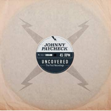 Paycheck, Johnny - Uncovered: The First Recordings RSD LP