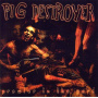 Pig Destroyer - Prowler In The Yard