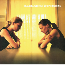 Placebo - Without You I'm Nothing LP