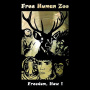 Free Human Zoo - Freedom Now!