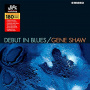 Shaw, Gene - Debut In Blues