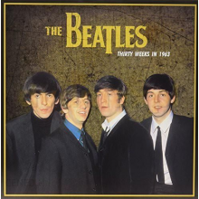 Beatles - Thirty Weeks In 1963