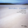Raphael Imbert Jean-Guihen Queyras Pierre-Francois Blanchard Sonny Troupe - Invisible Stream