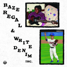 Raze Regal & White Denim Inc - Raze Regal & White Denim Inc LP