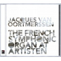 Oortmerssen, Jacques Van - French Symphonic Organ