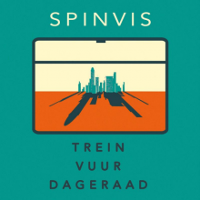 Spinvis - Trein Vuur Dageraad