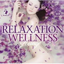 V/A - Relaxation & Wellness Lounge