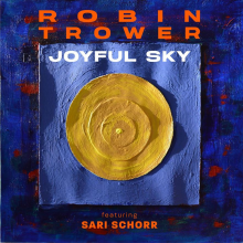 Robin Trower ft Sari Schorr - Joyful Sky