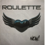 Roulette - Now