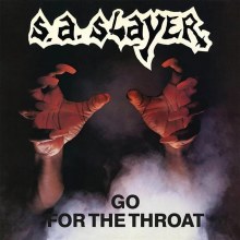 S.A. Slayer - Go For The Throat Prepare To Die