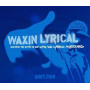 V/A - Waxin' Lyrical Pt. 2    (Roots of Rap Pt2)