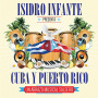 Infante, Isidro - Presenta Cuba Y Puerto Rico