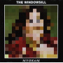 Windowsill - Make Your Own Kind of Music