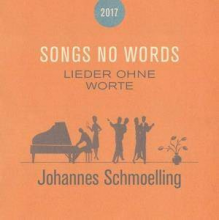 Schmoelling, Johannes - Songs No Words Lieder Ohne Worte