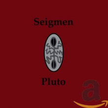 Seigmen - Pluto