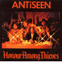 Antiseen - Honour Among Thieves