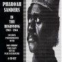 Sanders, Pharoah - Beginning 1963-64