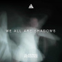 Sleeping Romance - We All Are Shadows LP