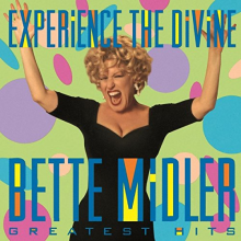 Midler, Bette - Experience the Divine Bette Midler Greatest Hits