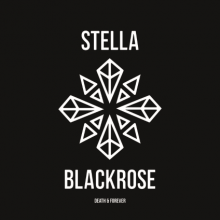 Stella Blackrose - Death And Forever