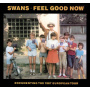 Swans - Feel Good Now LP