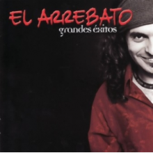 El Arrebato - Grandes Exitos