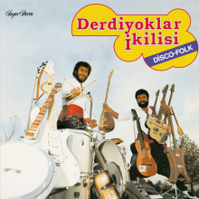 Derdiyoklar Ikilisi - Disco Folk