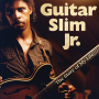Guitar Slim Jr. - Story of My Life