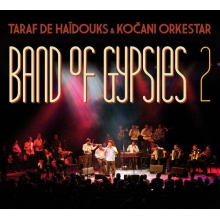 Taraf De Haidouks & Kocani Orkestar - Band Of Gypsies 2