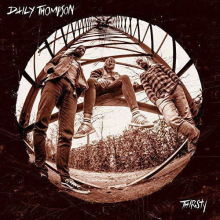 Thompson, Daily - Thirsty LP
