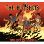 Buckshots, the - Too Hot 2 Handle