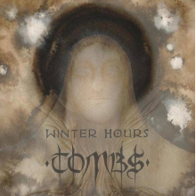 Tombs - Winter Hours