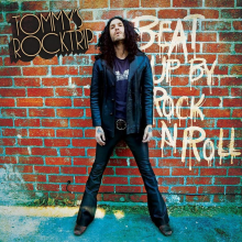 Tommy's Rocktrip - Beat Up By Rock N Roll
