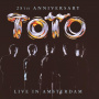 Toto - Live In Amsterdam 25th Anniversary