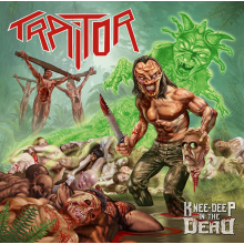 Traitor - Knee Deep In The Dead