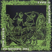 Type O Negative - Origin Of The Feces