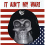 V/A - It Ain't My War