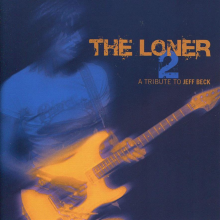 V/A - The Loner Vol 2 - A Tribute To Jeff Beck