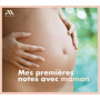 V/A - Mes Premieres Notes Avec Maman