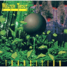 Walter Trout Band - Transition