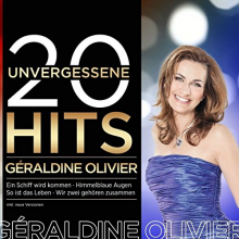 Olivier, Geraldine - 20 Unvergessene Hits