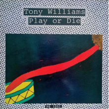 Williams, Tony - Play Or Die
