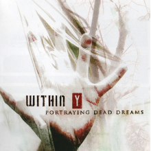 Within Y - Portraing Dead Dreams