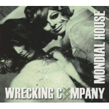 Wrecking Company - Mondial House