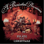 Ye Banished Privateers - A Pirate Stole My Christmas