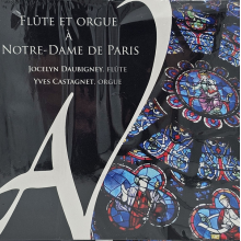 Yves Castagnet Jocelyn Daubigney - Flute Et Orgue A Notre-Dame De Paris