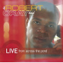 Robert Cray Band - Live From Across the Pond