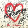 Grenzgaenger - Brot & Rosen