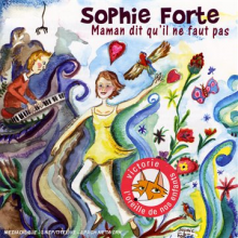 Forte, Sophie - Maman Dit Qu'il Ne Faut Pas