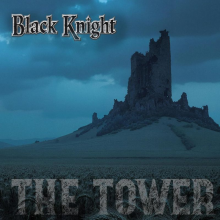 Black Knight - The Tower